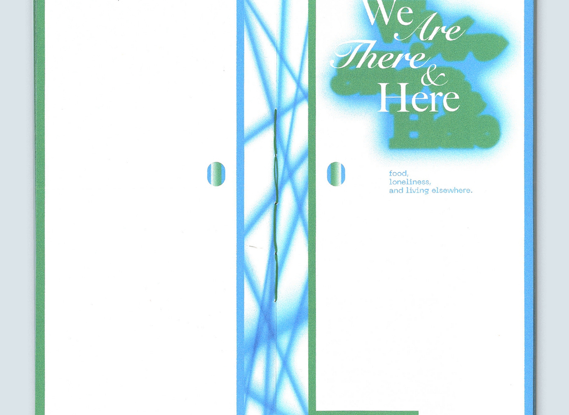 Zine: we are there and here